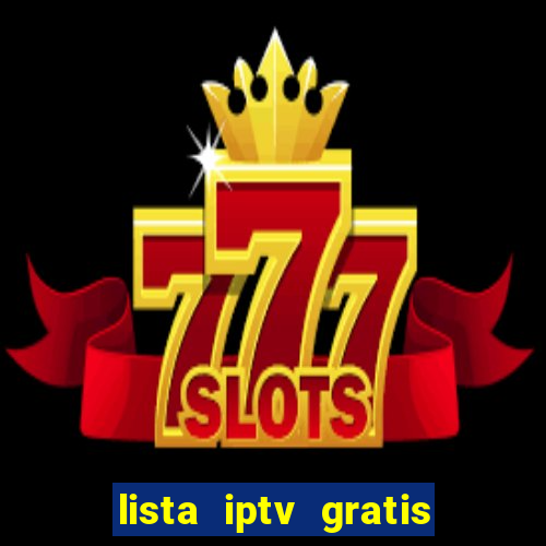 lista iptv gratis futebol ao vivo